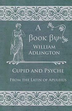 portada Cupid and Psyche - From the Latin of Apuleius 