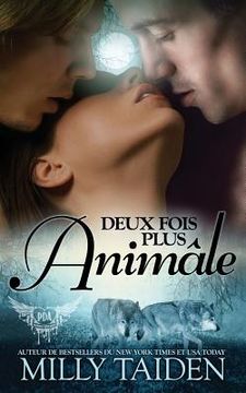 portada Deux Fois Plus Animâle: Une Romance Paranormale (in French)