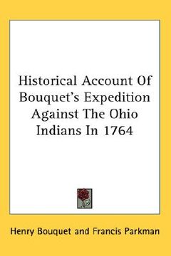 portada historical account of bouquet's expedition against the ohio indians in 1764 (en Inglés)