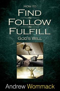 portada How to Find, Follow, Fulfill God's Will 