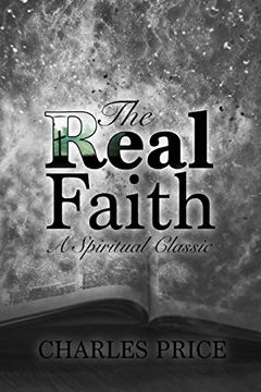 portada The Real Faith: A Spiritual Classic (en Inglés)