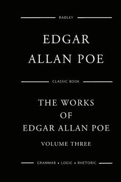 portada The Works Of Edgar Allan Poe - Volume Three (in English)
