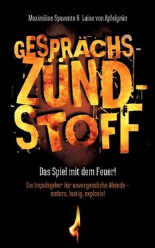 portada Gesprã Â¤Chszã Â¼Ndstoff: Das Spiel mit dem Feuer! (German Edition) [Soft Cover ] (in German)