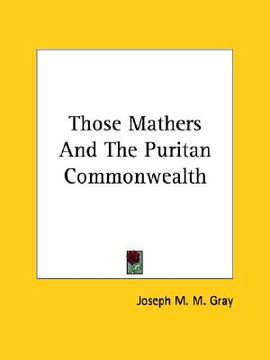 portada those mathers and the puritan commonwealth (en Inglés)