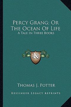 portada percy grang; or the ocean of life: a tale in three books (en Inglés)