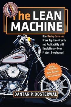 portada The Lean Machine: How Harley-Davidson Drove Top-Line Growth and Profitability With Revolutionary Lean Product Development (en Inglés)