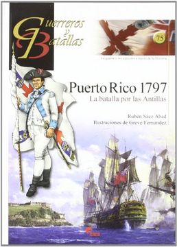 portada Guerreros y Batallas 75 Puerto Rico 1797