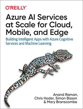 portada Azure ai Services at Scale for Cloud, Mobile, and Edge: Building Intelligent Apps With Azure Cognitive Services and Machine Learning (en Inglés)
