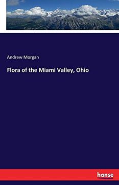 portada Flora of the Miami Valley, Ohio (en Inglés)
