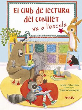 portada El Club del Lectura del Conillet va a L'escola (Catalán) [Próxima Aparición] (in Catalá)
