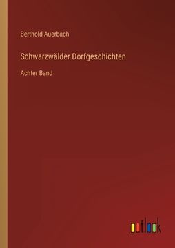 portada Schwarzwälder Dorfgeschichten: Achter Band (en Alemán)