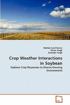 portada crop weather interactions in soybean (en Inglés)