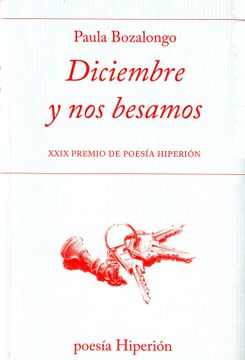 portada Diciembre y nos Besamos: Xxix Premio de Poesía Hiperión