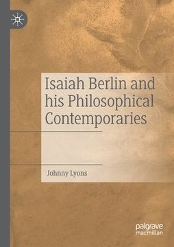 portada Isaiah Berlin and His Philosophical Contemporaries (in English)