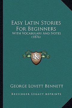 portada easy latin stories for beginners: with vocabulary and notes (1876) (en Inglés)