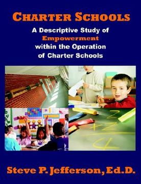 portada charter schools: a descriptive study of empowerment within the operation of charter schools