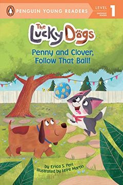 portada Penny and Clover, Follow That Ball! (The Lucky Dogs) (en Inglés)