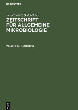 portada Zeitschrift für Allgemeine Mikrobiologie, Volume 24, Number 10, Zeitschrift für Allgemeine Mikrobiologie Volume 24, Number 10 