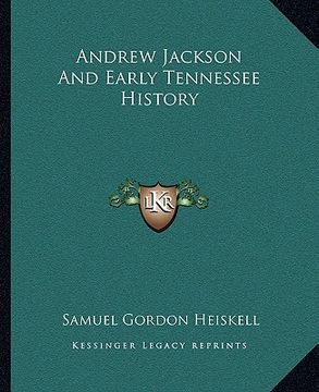 portada andrew jackson and early tennessee history