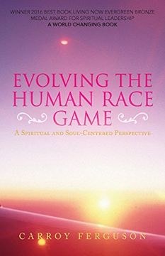portada Evolving the Human Race Game: A Spiritual and Soul-Centered Perspective