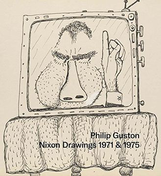 portada Philip Guston: Nixon Drawings: 1971 & 1975 (en Inglés)