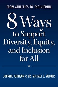 portada From Athletics to Engineering: 8 Ways to Support Diversity, Equity, and Inclusion for all (en Inglés)