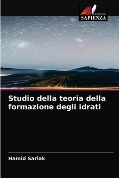 portada Studio della teoria della formazione degli idrati (in Italian)