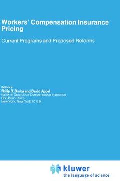 portada workers compensation insurance pricing: current programs and proposed reforms (en Inglés)