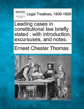 portada leading cases in constitutional law briefly stated: with introduction, excursuses, and notes. (en Inglés)