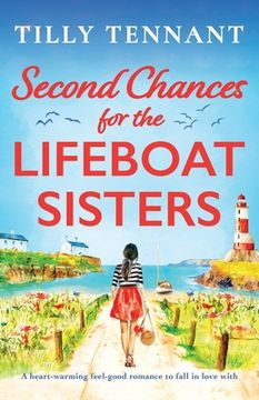 portada Second Chances for the Lifeboat Sisters: A heart-warming feel-good romance to fall in love with (in English)