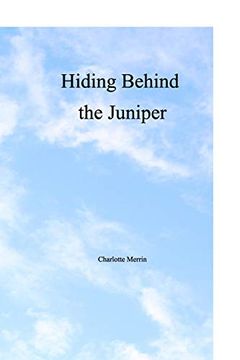 portada Hiding Behind the Juniper (en Inglés)