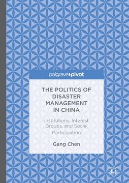 portada The Politics of Disaster Management in China: Institutions, Interest Groups, and Social Participation (en Inglés)