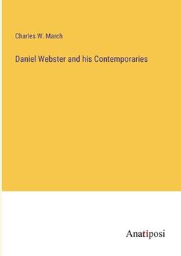 portada Daniel Webster and his Contemporaries (en Inglés)