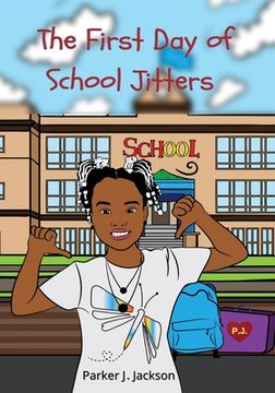 portada The First Day of School Jitters (en Inglés)
