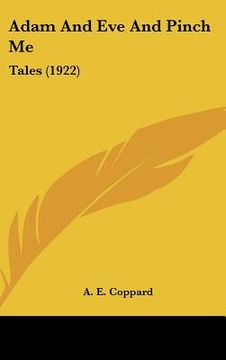 portada adam and eve and pinch me: tales (1922) (en Inglés)