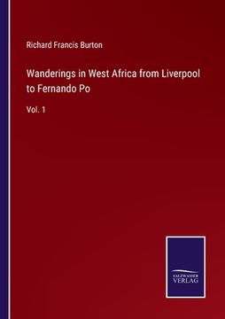 portada Wanderings in West Africa from Liverpool to Fernando Po: Vol. 1 (in English)