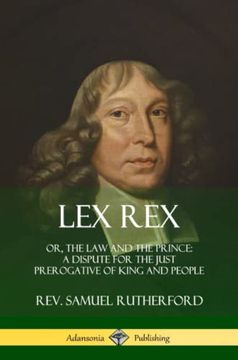 portada Lex Rex: Or, the law and the Prince: A Dispute for the Just Prerogative of King and People 