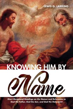 portada Knowing Him by Name (en Inglés)