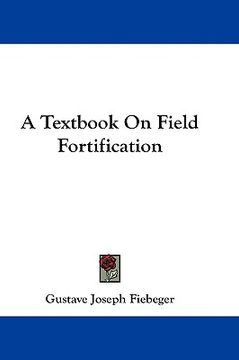 portada a textbook on field fortification (en Inglés)