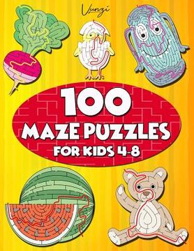 portada 100 Maze Puzzles for Kids 4-8: Maze Activity Book for Kids. Great for Developing Problem Solving Skills, Spatial Awareness, and Critical Thinking Ski (in English)