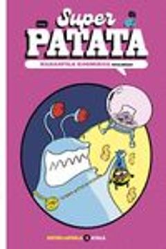 portada Superpatata Nahaspila Kosmikoa 3 de Artur Laperla(Bang Ediciones) (in Spanish)