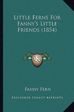 portada little ferns for fanny's little friends (1854) (in English)