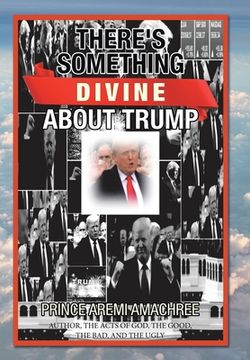 portada There's Something Divine About Trump (en Inglés)