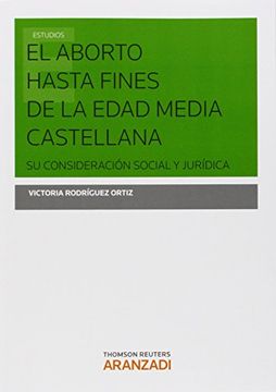 portada Aborto Hasta Fines De La Edad Media Castellana,El (Monografía) (in Spanish)