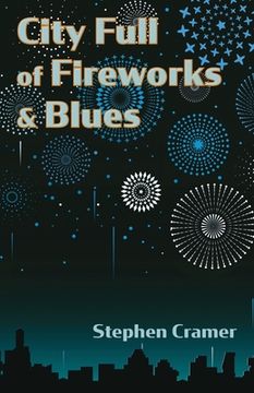 portada City Full of Fireworks and Blues (en Inglés)