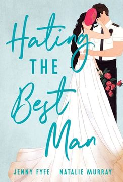 portada Hating the Best Man (in English)