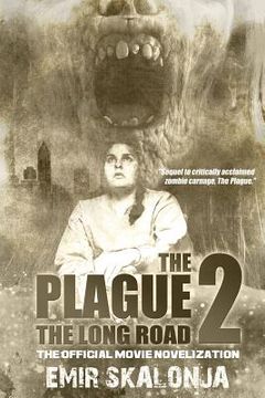 portada The Plague 2: The Long Road (en Inglés)