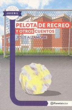 portada Planeta Juvenil: Pelota de Recreo y Otros Cuentos (in Spanish)