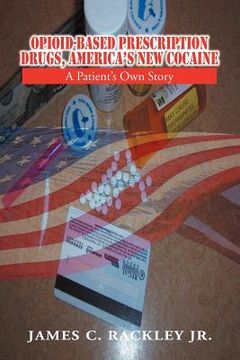 portada opioid-based prescription drugs, america`s new cocaine