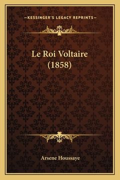 portada Le Roi Voltaire (1858) (in French)